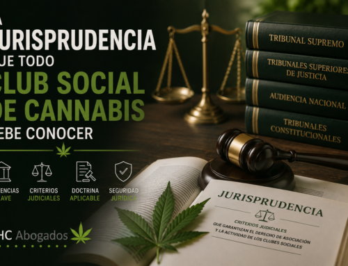 La jurisprudencia que todo club social de cannabis de Madrid y España debería conocer.